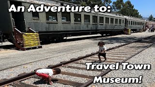 Local Adventure: Travel Town Museum in Griffith Park!