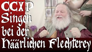 auf der CCXP: Heidenspaß beim Singen bei der Häärlichen Flechterey!