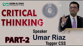 Critical Thinking (Part-2) - Barriers to Thinking | Umar Riaz