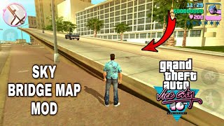 GTA Vice City New Map Mod for Android | GTA VC Sky Bridge Map Mod android | GTA Vice City Android |