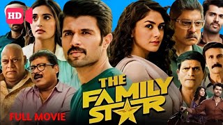 The Family Star Full Movie In Hindi Dubbed 2024 / Vijay Deverakonda Govardhan,Mrunal /Facts & Review