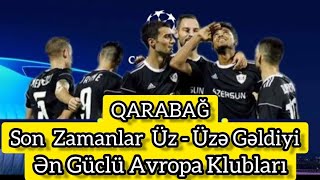 Qarabag ve En Guclu Avropa Klubları TOP-20 (Part- 1)