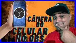 COMO USAR A CÂMERA DO CELULAR NO OBS