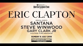 Eric Clapton  Crossroads   Hyde Park  July 8 2018 London