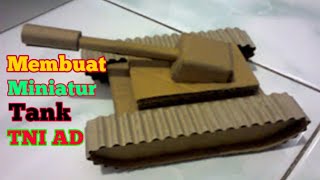 CARA CEPAT MEMBUAT MINIATUR TANK DARI KARDUS | HOW to MAKE a BATTLE TANK with CARDBOARD