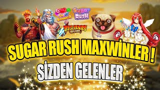 SLOT OYUNLARI SİZDEN GELENLER | SUGAR RUSHTA KÜÇÜK KASAYLA MAXWİNLER HAVADA UÇMUŞ!