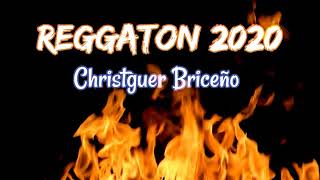 Reggaton Mix 2020 Christguer Briceño