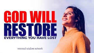 10 Signs That God is About to Restore All Your Wasted Years!