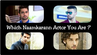 Which Naamkarann  Actor You Are ? || Character Game || Kingdom Of TellyStars