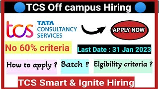 TCS Mega Off campus recruitment drive Started l No 60% criteria l TCS Smart Hiring l