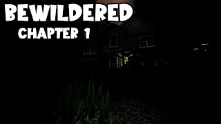 Roblox BEWILDERED Chapter 1 - Full Walkthrough