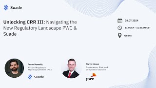 CRR3 Webinar: Navigating the New Regulatory Landscape PWC & Suade