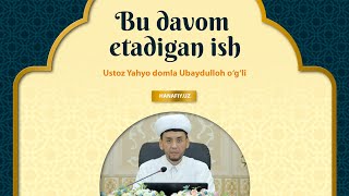 Bu davom etadigan ish