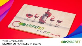 SMARTJET FLEX PIGMENT : Stampa digitale su legno