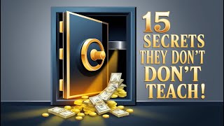 "15 Money Secrets They Don’t Teach You (But The Wealthy Know!)"