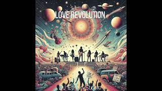 Love Revolution by DJ Ethan Stone