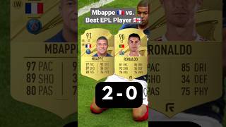 Mbappe 🇲🇫 vs. Best EPL Player FifaBattle 🔥 #mbappe #fifa #football