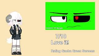 |Rating Gacha Green Screens|| My oc|| To lazy to put a thumbnail | #greenscreen #gl2 #foryou