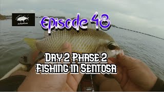 Day 2 Phase 2 - Fishing in Sentosa Singapore - Ultralight Angling, Saltwater Fishing