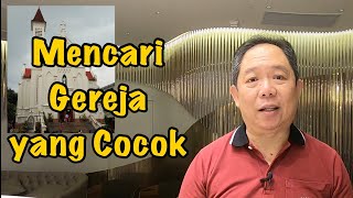 Tips Mencari Gereja yang Cocok @RenunganInspirasi