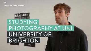 What's it Like Studying Photography at University? | University of Brighton