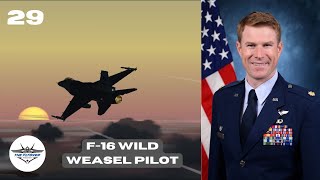 #29 - Maj Micheal Shaw (F-16 Wild Weasel Pilot)