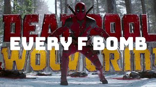 Every F-BOMB in Deadpool and Wolverine