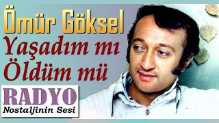 Ömür Göksel - Yaşadım mı Öldüm mü (1976)