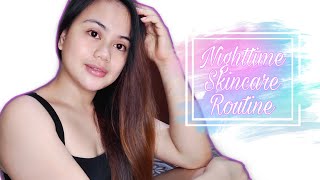 MY NIGHTTIME SKINCARE ROUTINE (SKINCARE PRODUCTS TO CLEAR YOUR SKIN)| Lalaine Clarabal