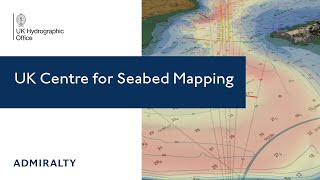 UK Centre for Seabed Mapping (UK CSM) | UK Hydrographic Office