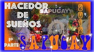 Sapucay 2012 -  "Hacedor de Sueños" Parte 1 - Corrientes Capital