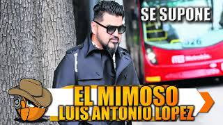 SE SUPONE - El Mimoso