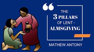 The 3 Pillars of Lent- Almsgiving (Hindi) || Mathew Antony || RAHAI