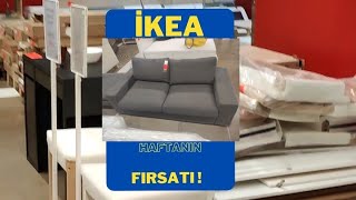 BU HAFTA İKEA FIRSAT KÖŞESİ