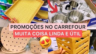 NOVIDADES E MUITAS PROMOÇÕES DE UTILIDADES DOMÉSTICAS, DIFÍCIL NÃO PIRAR AQUI NO CARREFOUR😱