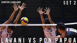 LAVANI VS PON PAPUA SET KE 2 • NONTON LANGSUNG DI GOR VOLI LAVANI CIKEAS BOGOR JAWA BARAT