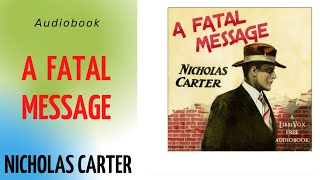 A Fatal Message🔮 Nicholas Carter🔮Adiobook