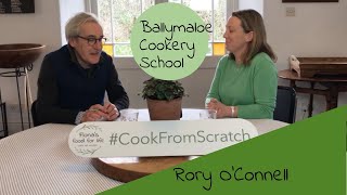 Interview with Rory O'Connell, Chef, author and co founder of Ballymaloe Cookery School