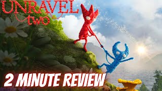 Two Minute Review - Unravel Two - 2022