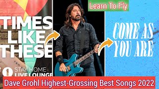 Dave Grohl Highest-Grossing Songs Ever As Of 2022 || Bio & NetWorth School