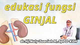 EDUKASI FUNGSI GINJAL | OBROLAN 1 JAM BERSAMA DOKTER NULY JUARIAH