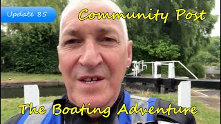 377. Community Post, Channel Update 85 -The Boating Adventure