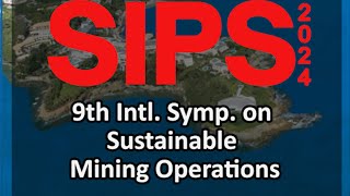 9th Intl. Symp. on Sustainable Mining Operations