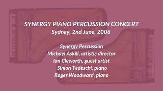 Synergy Piano Percussion Concert, Synergy/Tedeschi/Woodward, Pt. 1