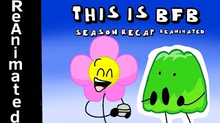 This Is BFB (Season Recap) ReAnimated in 1 Week! (400 subs special!)