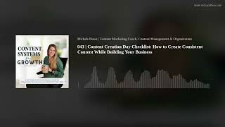 043 | Content Creation Day Checklist: How to Create Consistent Content While Building Your Business