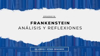 Podcast: FRANKENSTEIN | Análisis y reflexiones