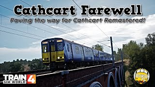 Train Sim World 4: Cathcart Farewell | Remastered Coming Soon!