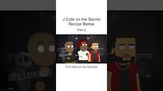 J COLE DESTROYS THE SECRET RECIPE REMIX Pt2