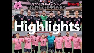 9/16/2024 Monday 9:00pm - Triangle Futsal Club (TFC) - 7v7 indoor soccer (Highlights)